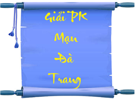 Giải Đấu PK Tuần: Mạn Đà Trang